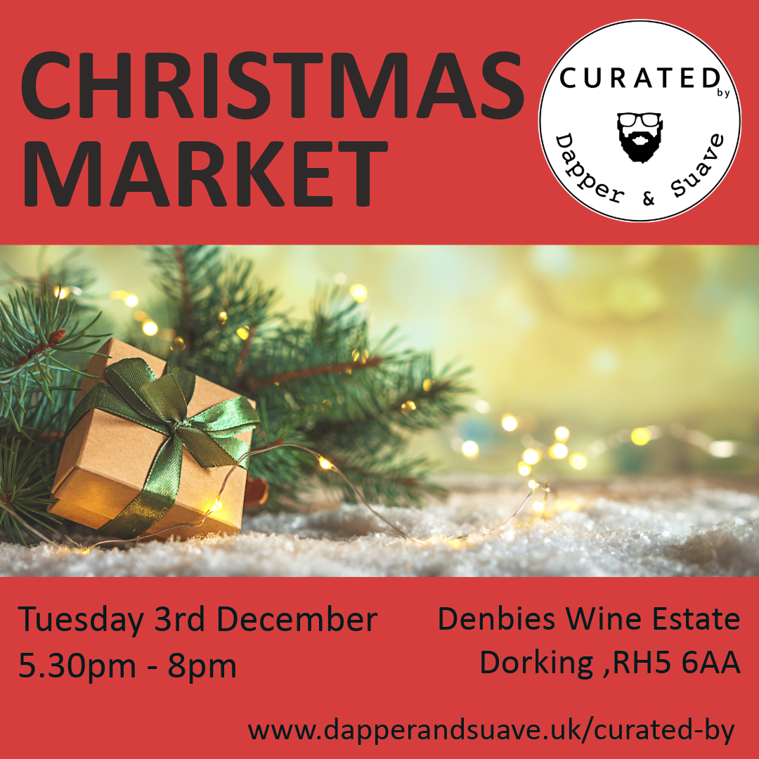 Curated by Dapper & Suave • Pop up Christmas Evening Market