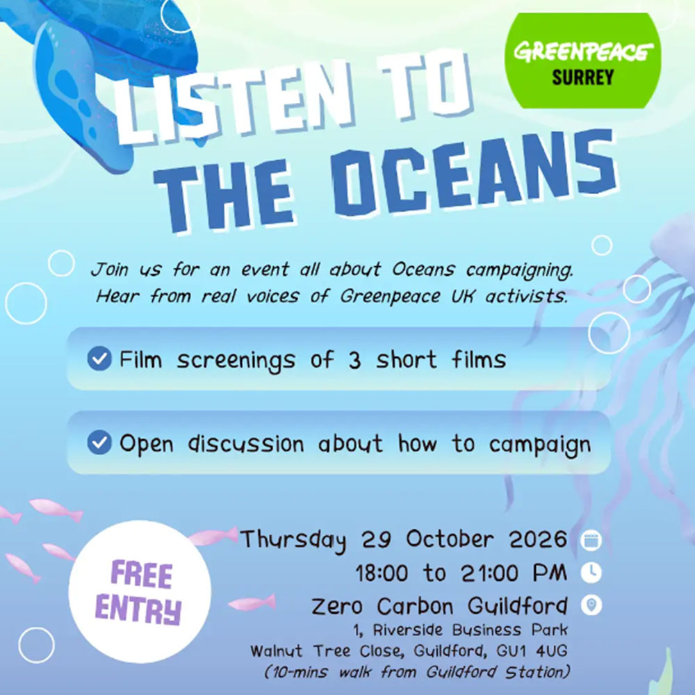 Listen to the Oceans • Greenpeace Surrey