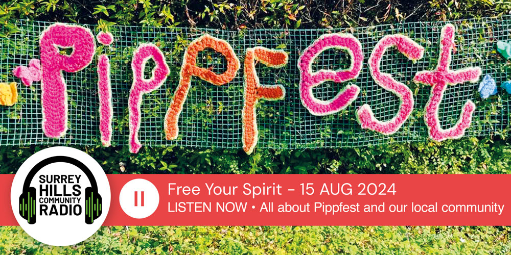 Surrey Hills Radio supporting Pippfest 2024